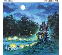 Fucked Up – Oberon – Vinyl 12" EP (2022)