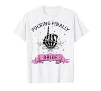 Fucking Finally Bride Skeleton Hand Halloween Bachelorette T-Shirt