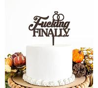 Fucking Finally Cake Topper - Wedding, Engagement, Wedding Anniversary Cake Toppers Decorations - Rustic Calligraphy Wedding Cake Topper