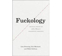 Fuckology: Critical Essays on John Money's Diagnostic Concepts