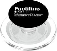 Fuctifino funny urban dictionary sarcastic slogan quote men PopSockets PopGrip for MagSafe