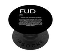 FUD Definition Fear Mixed With Doubt and Uncertainty FUD PopSockets Adhesive PopGrip