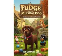Fudge And The Missing Poo (Oakley's Tales)