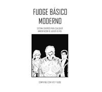 Fudge Básico Moderno: Sistema de juegos de rol genérico narrativo
