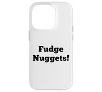 Fudge Nuggets, Funny Cursing Kids Safe Swear Curse Bad Word Case for iPhone 14 Pro