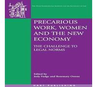 FUDGE Precarious Work, Women & the New Economy: The Challenge to Legal Fudge Multicolor