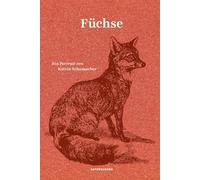 Füchse: Ein Portrait