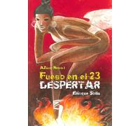 Fuego en el 23: Despertar (AZúcar Negra)