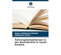 Führungskompetenzen in der Bauindustrie in Saudi-Arabien