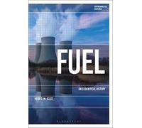 Fuel: An Ecocritical History (Environmental Cultures)
