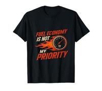 Fuel Economy Not My Priority Moto Graphic T-Shirt