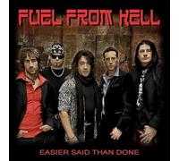 Fuel from Hell - Easier Said Than Done