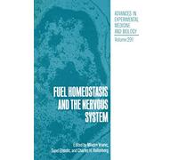 Fuel Homeostasis and the Nervous System: 291 (Advances in Experimental Medicine and Biology, 291)