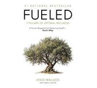 Fueled: 7 Pillars of Optimal Wellness