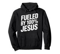 Fueled By 100% Jesus Christian Faith Pullover Hoodie