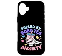 Fueled By Boba Tea And Anxiety Skeleton Humor Case for iPhone 16 Plus