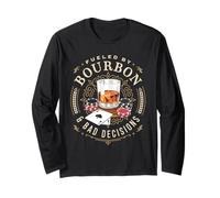 Fueled By Bourbon And Bad Decisions Whiskey Poker Long Sleeve T-Shirt