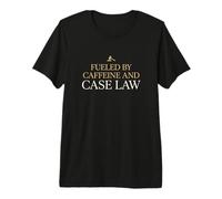 Fueled By Caffeine and Case Law Attorney Legal Counsel Premium T-Shirt