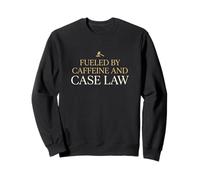 Fueled By Caffeine And Case Law Attorney Legal Counsel Sweatshirt