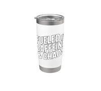 Fueled By Caffeine and Chaos Stainless Steel Insulated Tumbler