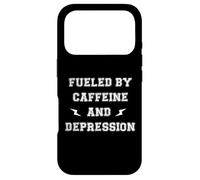 FUELED BY CAFFEINE AND DEPRESSION Case for iPhone 17 Pro