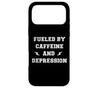 FUELED BY CAFFEINE AND DEPRESSION Case for iPhone 17 Pro Max
