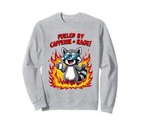 Fueled By Caffeine Rage Funny Sweatshirt