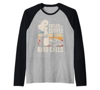 Fueled By Coffee and Bird Calls Bird Watching Humor Raglan Baseball Tee