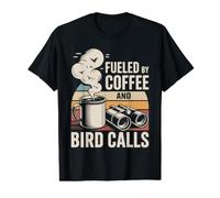 Fueled By Coffee and Bird Calls Bird Watching Humor Value Graphic T-Shirt