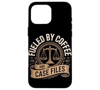 Fueled By Coffee And Case Files Lawyer Life Law Case for iPhone 16 Pro Max