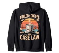 Fueled By Coffee And Case Law Lawyer Life Zip Hoodie