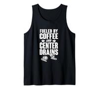 Fueled by Coffee and Center Drains Funny Pinball Humor Tank Top