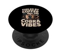 Fueled By Coffee And Cobra Vibes Cobra Snake Lover PopSockets Adhesive PopGrip