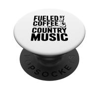 Fueled by Coffee and Country Music Lovers PopSockets Adhesive PopGrip