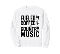Fueled by Coffee and Country Music Lovers Sweatshirt