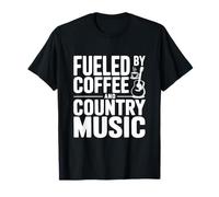 Fueled by Coffee and Country Music Lovers T-Shirt