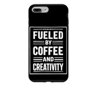 FUELED BY COFFEE AND CREATIVITY Case for iPhone 7 Plus/8 Plus