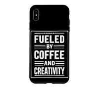 FUELED BY COFFEE AND CREATIVITY Case for iPhone XS Max