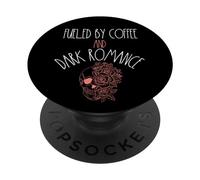 Fueled By Coffee And Dark Romance Books Smutty Book Merch PopSockets Adhesive PopGrip
