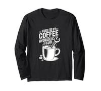 Fueled By Coffee And Hydraulic Fluid, Aircraft Technician Long Sleeve T-Shirt