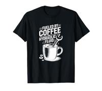 Fueled By Coffee And Hydraulic Fluid, Aircraft Technician T-Shirt