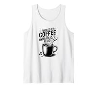 Fueled By Coffee And Hydraulic Fluid, Aircraft Technician Tank Top