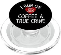 Fueled By Coffee And True Crime Podcast Murder Shows Lover PopSockets PopGrip for MagSafe