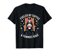 Fueled By Coffee & Feminist Rage Feminism Female Women Right T-Shirt