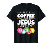 Fueled by Coffee Saved By Jesus Winning At Bingo Player T-Shirt