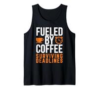Fueled by Coffee Surviving Deadlines Funny Office Humor Tank Top