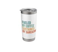 Fueled by Coffee Sustained by Sarcasm Funny Stainless Steel Insulated Tumbler