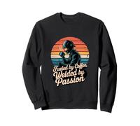 Fueled by Coffee, Welded by Passion Design Sweatshirt
