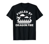 Fueled by Dragon Fire Men Women Funny Dragonboat Paddle Team T-Shirt