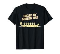 Fueled by Dragon Fire Men Women Funny Dragonboat Paddle Team T-Shirt